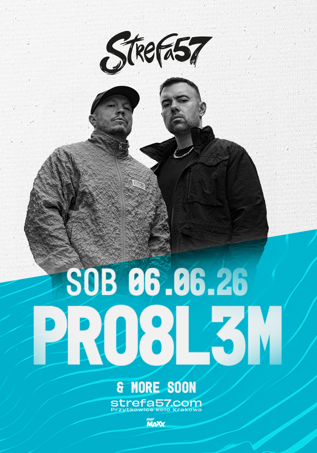 Dwóch mężczyzn w kurtkach stoi obok siebie na białym tle. Tekst poniżej ogłasza "Strefa57", FESTIWAL "SB 06.06.26", "PRO8L3M", szczegóły wydarzenia i stronę internetową, z niebieskim wzorem fali na dole.