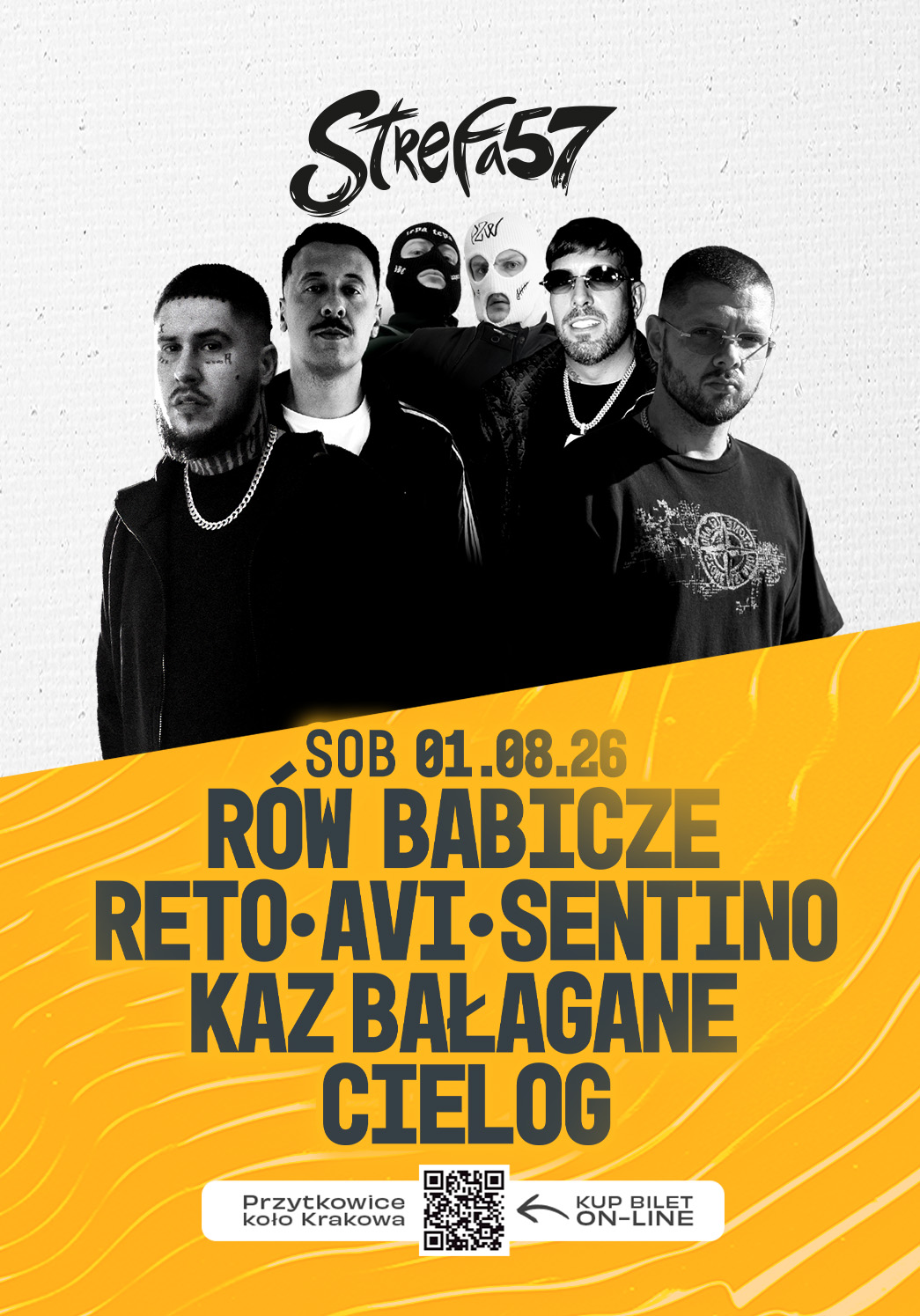 Plakat wydarzenia muzycznego Strefa57 w sobotę, 01.08.26, z najlepszymi artystami, takimi jak SENTINO, KAZ BAŁAGANE, AVI, Reto i Cielog. Informacje o biletach i kod QR na dole.