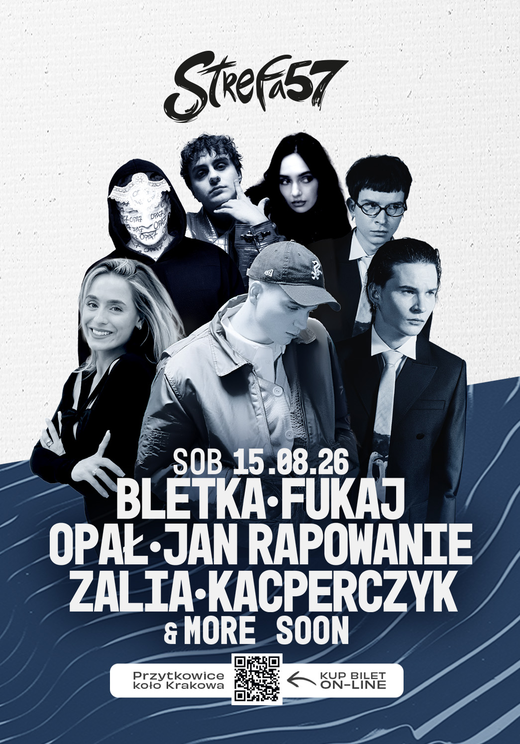 Plakat koncertowy Strefy57 ze zdjęciami w skali szarości sześciu artystów, w tym JAN RAPOWANIE, FUKAJ i KACPERCZYK. Data wydarzenia: sobota, 15.08.26. Pełny line-up na liście; bilety dostępne online.